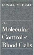 The Molecular Control of Blood Cells Metcalf