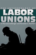 The Anthropology of Labor Unions group work