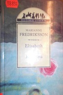 ELISABETH I KATARINA - MARIANNE FREDRIKSSON