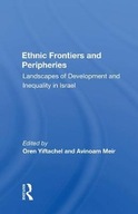 Ethnic Frontiers and Peripheries: Landscapes of