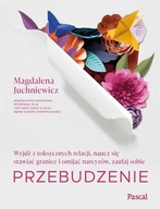 Przebudzenie Magdalena Juchniewicz