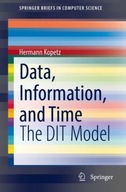 Data, Information, and Time: The DIT Model Kopetz