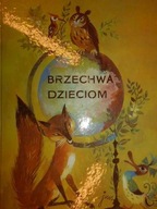 Brzechwa dzieciom - Jan Brzechwa