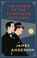 The Affair of the Thirty-Nine Cufflinks : A delightfully quirky murder myst