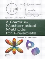 A Course in Mathematical Methods for Physicists