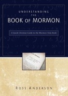 Understanding the Book of Mormon: A Quick