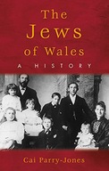 The Jews of Wales: A History Parry-Jones Cai