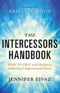 The Intercessors Handbook - How to Pray with