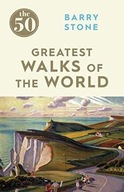 The 50 Greatest Walks of the World Stone Barry