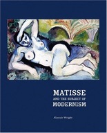 Matisse and the Subject of Modernism Wright