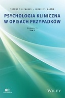 Psychologia kliniczna w opisach przypadków Tom 2