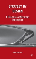 Strategy by Design: A Process of Strategy