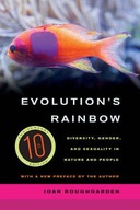 Evolution s Rainbow: Diversity, Gender, and