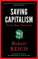 Saving Capitalism: For The Many, Not The Few