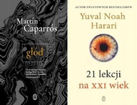 Głód Caparros + 21 lekcji na XXI wiek Harari