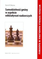 SAMODZIELNOŚĆ GMINY W ASPEKCIE ODDZIAŁYWAŃ NADZORCZYCH