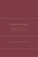 Socio-Physics: Applying the Natural Sciences to