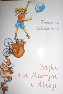 Bajki dla Marysi i Alicji - Tomasz Sakiewicz