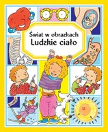 Świat w obrazkach. Ludzkie ciało