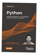 PYTHON. UCZENIE MASZYNOWE W PRZYKŁADACH W.3 YUXI (HAYDEN) LIU