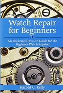 Watch Repair for Beginners: An Illustrated How-To