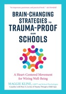 Brain-Changing Strategies to Trauma-Proof our
