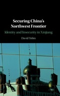 Securing China s Northwest Frontier: Identity and