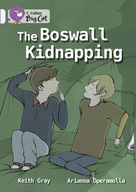The Boswall Kidnapping: Band 17/Diamond Gray