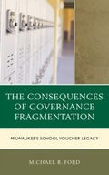 The Consequences of Governance Fragmentation: