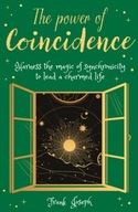The Power of Coincidence: The Mysterious Role of