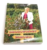 Drogowskazy zdrowia Stefania Korżawska