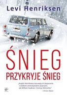 ŚNIEG PRZYKRYJE ŚNIEG - LEVI HENRIKSEN