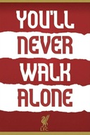 Plagát FC Liverpool You'll Never Walk Alone Obrázok 100x70 cm '28