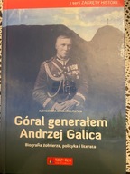 Góral generałem - Andrzej Galica Kozłowska