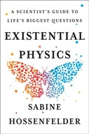 Existential Physics: A Scientist s Guide to Life