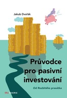 Průvodce pro pasivní investování Dvořák Jakub