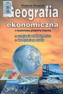 Geografia ekonomiczna z rozszerzoną geografią fizyczną W.Skrzypczak