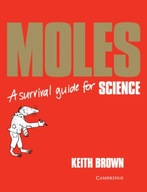 Moles: A Survival Guide Brown Keith