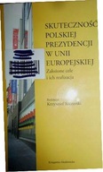 Skuteczność polskiej prezydencji w Unii Europejski