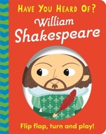 Have You Heard Of?: William Shakespeare: Flip