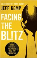 Facing the Blitz: Three Strategies for Turning