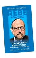 REBE POWIEDZ.. MICHAEL SCHUDRICHIRENA WISZNIEWSKA