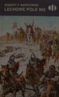 Robert F. Barkowski LECHOWE POLE 955