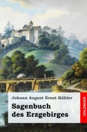 Sagenbuch Des Erzgebirges Johann August Ernst Kohl