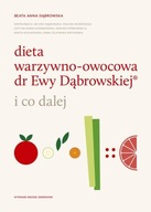 DIETA WARZYWNO-OWOCOWA DR EWY DĄBROWSKIEJ (R)... BEATA ANNA DĄBROWSKA