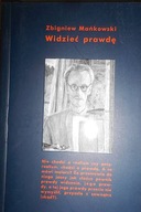 Widzieć prawdę - Zbigniew Mańkowski