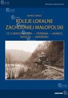 Koleje lokalne Zachodniej Małopolski cz. II Siersza Wodna - Trzebinia -