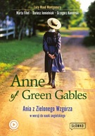Anne of Green Gables. Ania z Zielonego Wzgórza w wersji do nauki języka ang