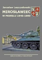 Mirosławiec w Peerelu 1945-1980 J. Leszczełowski