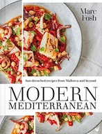 Modern Mediterranean: Sun-drenched recipes from